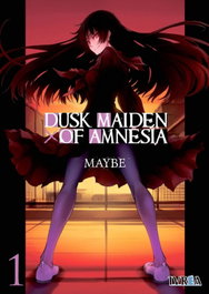 Dusk Maiden of Amnesia 01, Maybe - Editorial Ivrea, S.L.