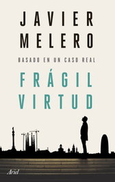 Frágil virtud, Javier Melero - ARIEL