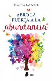 Abro la puerta a la abundancia, Claudia Rainville - SIRIO EDITORIAL