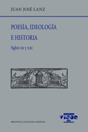 Poesía, Ideología e Historia, Juan José Lanz - VISOR EDITORIAL