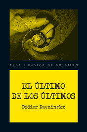 Ultimo de los ultimos, Didier Daeninckx - AKAL