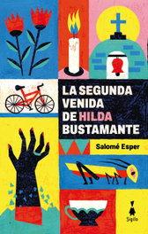 La segunda venida de Hilda Bustamante, Salomé Esper - SIGILO EDITORIAL