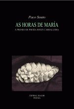 As horas de María, Francisco Souto Barreiro - ESPIRAL MAIOR, S.L.