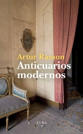 Anticuarios modernos, Artur Ramon - ELBA EDITORIAL