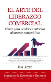 El arte del liderazgo comercial, Iosu Lázcoz - ALMUZARA EDITORIAL
