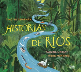 EDELVIVES, HISTORIAS DE RIOS - IDEAKA