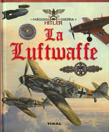 LA LUFTWAFFE, VV.AA. - TIKAL EDICIONES