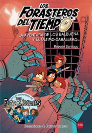 La aventura de los Balbuena y el último caballero, Roberto Santiago - SM