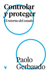 Controlar y proteger, Paolo Gerbaudo - VERSO LIBROS