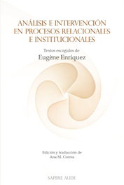 Análisis e intervención en procesos relacionales e institucionales, Eugène Enriquez - SAPERE AUDE