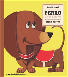 KOALA Libro Pop-Up: Perro y sus amigos (de 3 a 6 años)