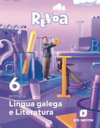 SM, LINGUA GALEGA 6ºPRIMARIA. REVOA. GALICIA 2023 - VV.AA