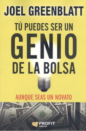 Tú puedes ser un genio de la bolsa, Joel Greenblatt - PROFIT