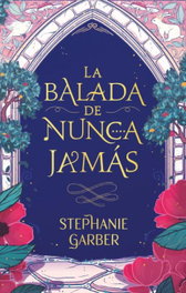 PUCK, La balada de nunca jamás, Stephanie Garber - Garber