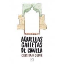 Aquellas galletas de canela, Cristian Olive Peñas - TANDAIA