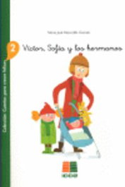 Víctor, Sofía y los hermanos, María José Marrodan Girones - ICCE PUBLICACIONES