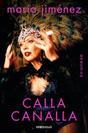Calla canalla, María Jiménez - DEBOLSILLO