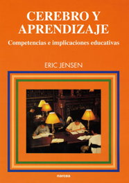 Cerebro y aprendizaje, Jensen, E. - NARCEA