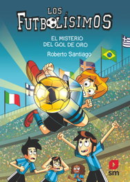 SM, Los Futbolísimos 25: El misterio del gol de oro