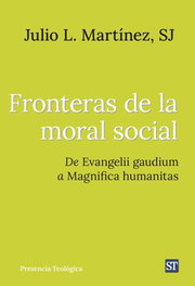 Fronteras de la moral social, Julio Luis Martinez Martinez - SALTERRAE