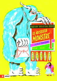 Es necessita monstre, Alice Piaggio - ZAHORI DE IDEAS