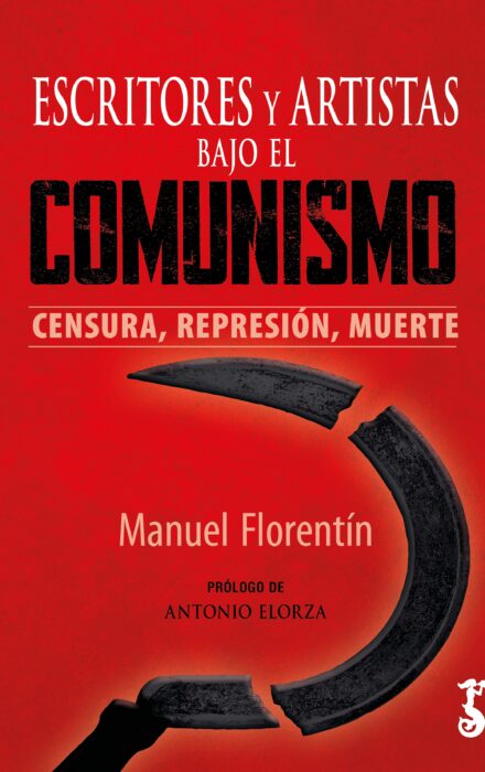 Escritores y artistas bajo el comunismo, Manuel Florentín - Arzalia Ediciones