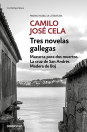 DEBOLSILLO, Tres novelas gallegas, Camilo José Cela - DEBOLSILLO