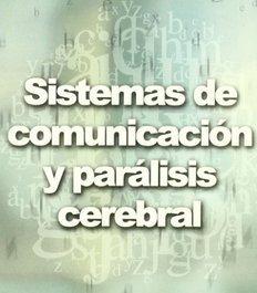 Sistemas de comunicacion y paralisis cerebral, Luis Martin-caro/Junoy, Magdalena - ICCE PUBLICACIONES