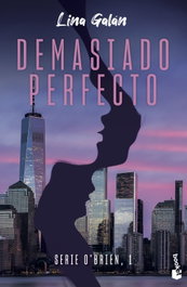 Demasiado perfecto, Lina Galán - BOOKET