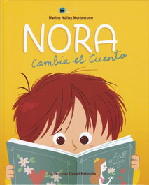 La Locomotora Nora Cambia el Cuento, Marina Nuñez Monterroso - La Locomotora