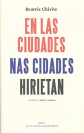 En las ciudades / Nas cidades / Hirietan, Beatriz Chivite Ezkieta - CHAN DA POLVORA
