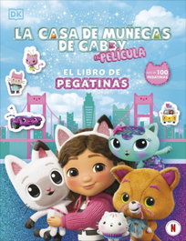 DORLING KINDERSLEY (DK) La casa de muñecas de Gabby - El libro de pegatinas