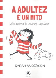 RINOCERONTE EDITORA S.L. A adultez é un mito: unha escolma de Sarah's Scribbles