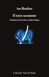 VISOR EDITORIAL, El tercer sacramento, Ana Blandiana - VISOR EDITORIAL