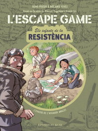 Escape Game. Infants de la Resistència. L'evasió de l'aviador anglès, Mélanie Vives - BASE