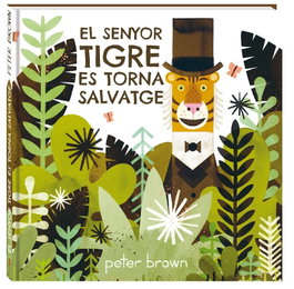 ANDANA, EL SENYOR TIGRE ES TORNA SALVATGE - Peter Brown