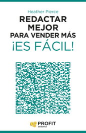 Redactar Mejor Para Vender Mas Es Facil, Pierce Heather - PROFIT