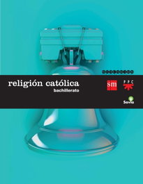 SM, Religion 1º bachillerato Savia - SM/PPC