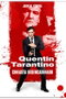 Quentin Tarantino - Cineasta Desencadenado