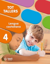 TEXT EDUCACIO, Tot Tallers. Lengua castellana 4, Meritxell; Cosials Armengol - TEXT EDUCACIO