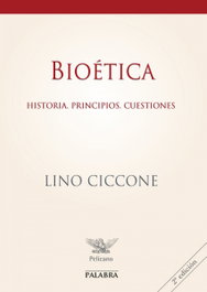 Bioética, Lino Ciccone - PALABRA