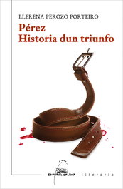 Historia dun triunfo, Maria Llerena Perozo Porteiro - Galaxia