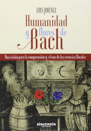 SINCRONIA HUMANIDAD Y FLORES DE BACH, LUIS JIMENEZ GARCIA - SINCRONIA