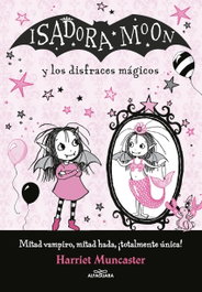 Isadora Moon y los disfraces mágicos, Harriet Muncaster - Alfaguara