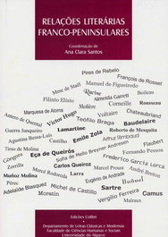 RELAÇÕES LITERÁRIAS FRANCO-PENINSULARES - COLÓQUIO INTERNACIONAL, Ana Clara Santos - EDIÇOES COLIBRI