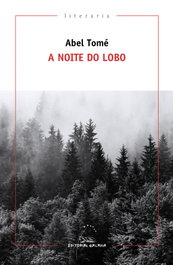 A Noite Do Lobo, Abel Tome - GALAXIA