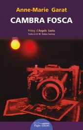 Cambra fosca, Anne-Marie Garat - PAGES EDITORS