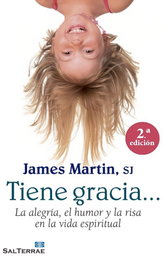 Tiene gracia..., James Martin, SJ - Sal Terrae