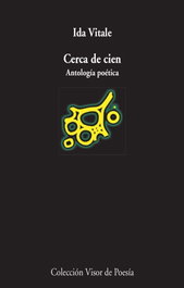 Cerca de cien, Ida Vitale - Visor Editorial