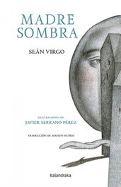 Madre sombra, Seán Virgo - KALANDRAKA